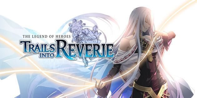 The Legend of Heroes Trails into Reverie portada laedicionespecial.es
