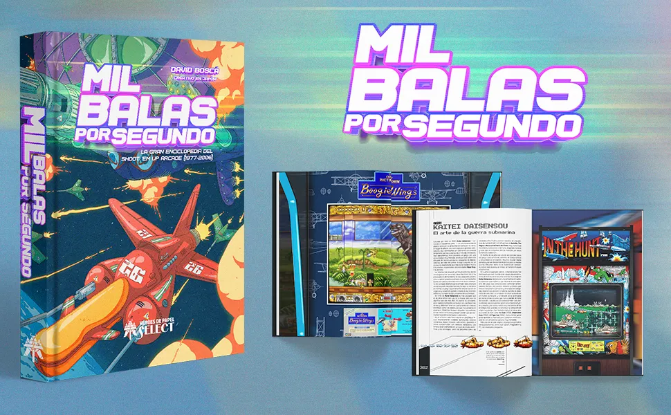 Mil balas por segundo: La gran Enciclopedia del shoot’em up arcade David Boscá Albors